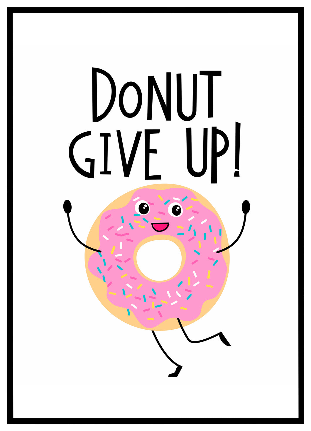 Donut Give Up - Plakat