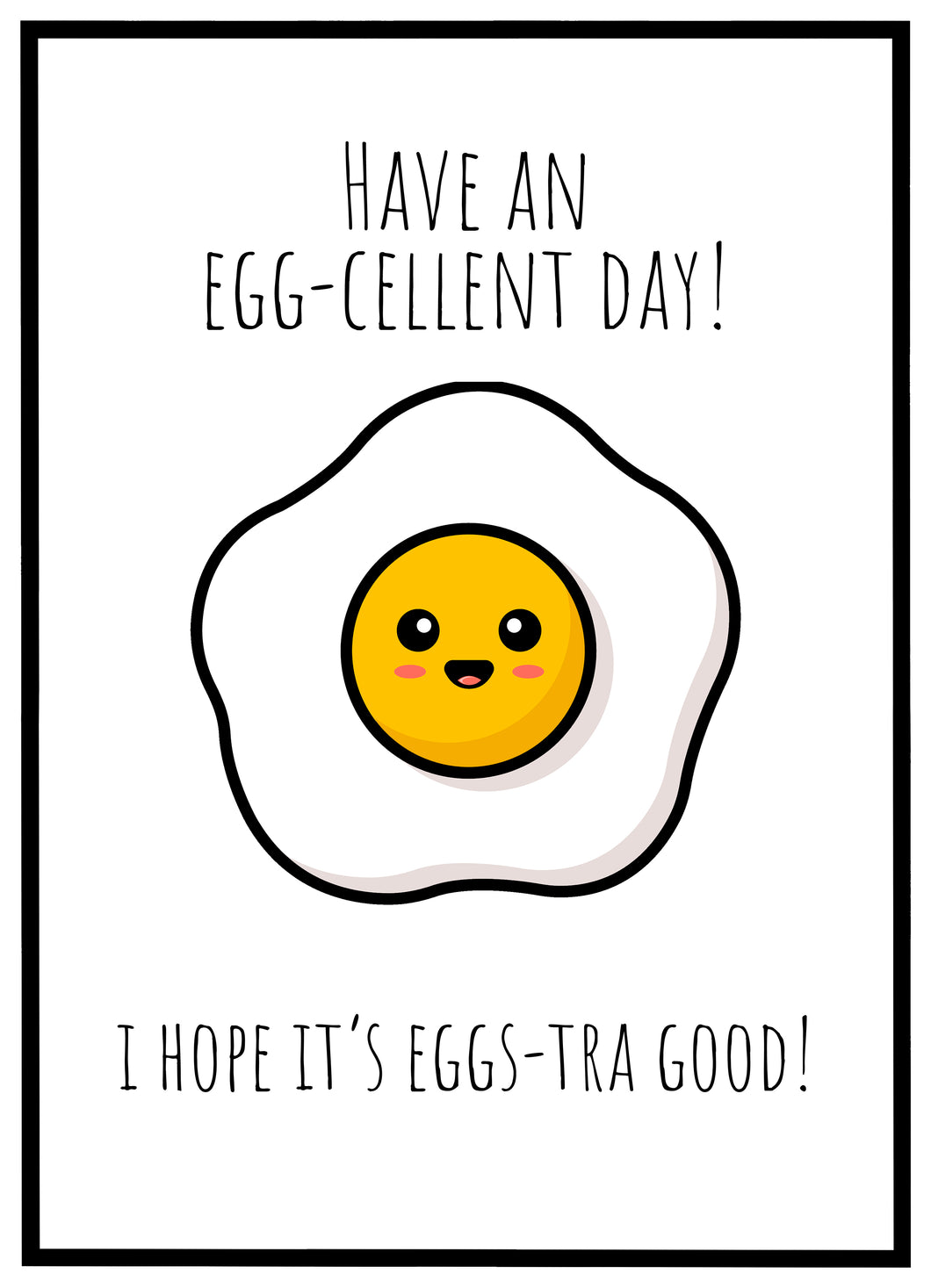 Eggcellent Day - Plakat