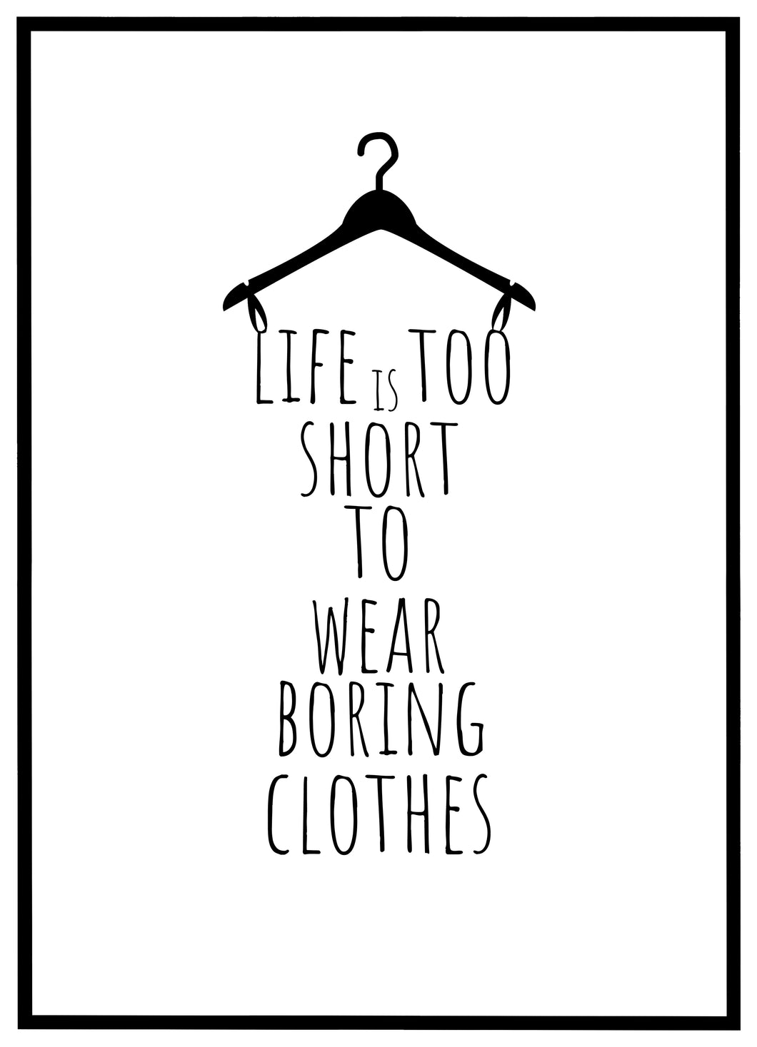 Life is Short - Plakat